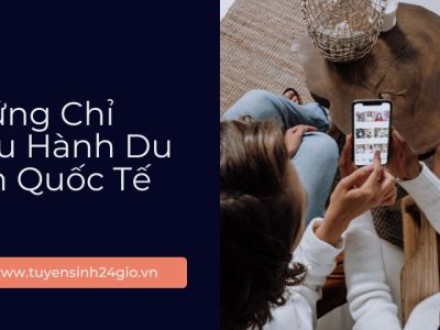 Chứng Chỉ Điều Hành Du Lịch Quốc Tế