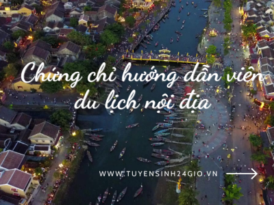 Chứng chỉ hướng dẫn viên du lịch nội địa
