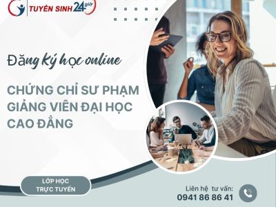 Đăng ký học online| Chứng chỉ sư phạm giảng viên đại học cao đẳng