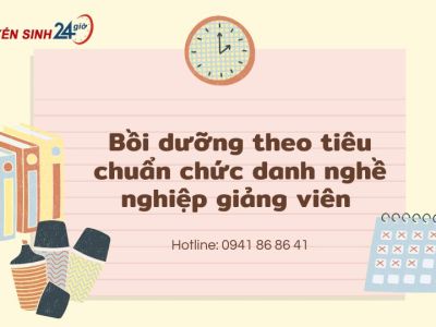 Bồi dưỡng theo tiêu chuẩn chức danh nghề nghiệp giảng viên 
