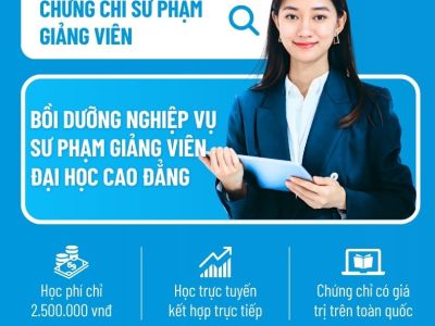 Chứng chỉ sư phạm Giảng viên| Bồi dưỡng nghiệp vụ sư phạm giảng viên đại học cao đẳng