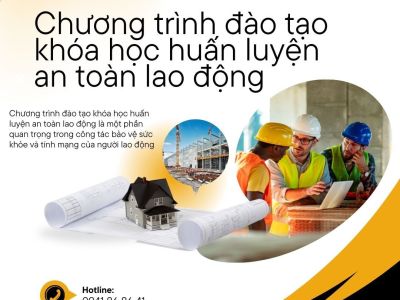 Chương trình đào tạo khóa học huấn luyện an toàn lao động