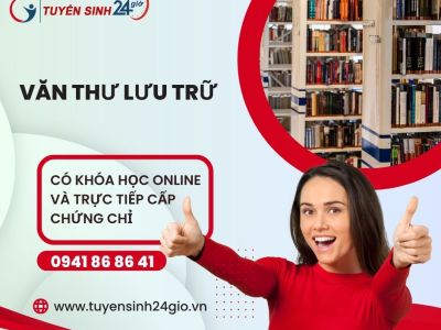 Văn thư lưu trữ| Có khóa học online và trực tiếp cấp chứng chỉ