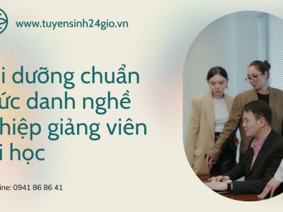Bồi dưỡng chuẩn chức danh nghề nghiệp giảng viên đại học
