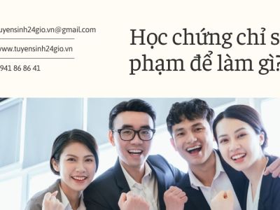 Học chứng chỉ sư phạm để làm gì?