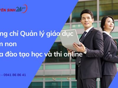 Chứng chỉ Quản lý giáo dục mầm non| Khóa đào tạo học và thi online