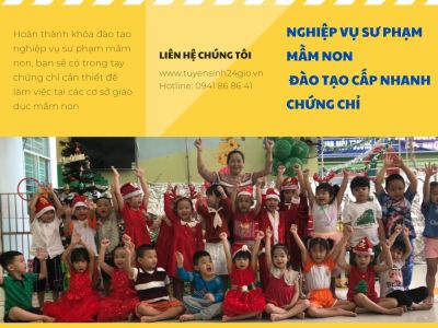 Nghiệp vụ sư phạm mầm non| Đào tạo cấp nhanh chứng chỉ